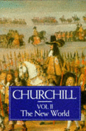 History of the English Speaking Peoples: New World v.2