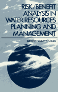 Risk, Benefit Analysis in Water Resources Planning and Management
