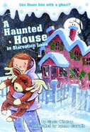 A Haunted House in Starvation Lake