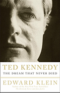 Ted Kennedy: The Dream That Never Died