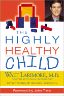 The Highly Healthy Child