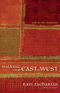 Walking from East to West: God in the Shadows