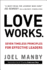Love Works: Seven Timeless Principles for Effective Leaders