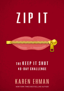 zip it the keep it shut 40 day challenge