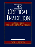The Critical Tradition: Classic Texts and Contemporary Trends