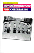 Women, Motherhood and Childrearing