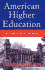 American Higher Education: A History