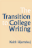 The Transition to College Writing