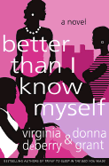 ISBN 9780312273095 product image for better than i know myself a novel | upcitemdb.com