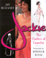 Jackie: The Clothes of Camelot