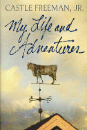 Image for My Life and Adventures: A Novel