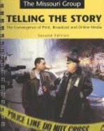 Telling the Story 2e and Crisis Coverage CD-ROM: The Convergence of Print, Broadcast, and Online Media