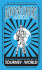 The Adventurers' Handbook: An Extreme, Extraordinary, and Exciting Journey Around the World