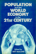 Population and the World Economy in the Twenty-First Century Just Faaland