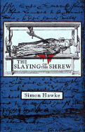 The Slaying of the Shrew