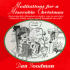 Meditations for a Miserable Christm