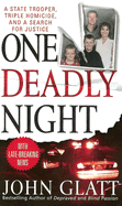 One Deadly Night: A State Trooper, Triple Homicide, and a Search for Justice