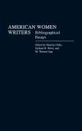 American Women Writers: Bibliographical Essays
