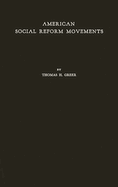 American Social Reform Movements: Their Pattern Since 1865