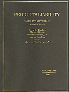 Products Liability: Cases and Materials