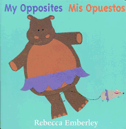 My Opposites/ MIS Opuestos