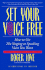 Set Your Voice Free