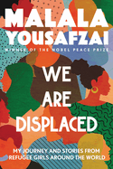 ISBN 9780316523653 product image for we are displaced my journey and stories from refugee girls around the world | upcitemdb.com
