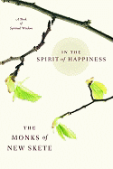 In the Spirit of Happiness: Spiritual Wisdom for Living