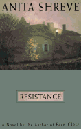 Resistance: A Novel Tag: Author of Eden Close