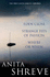 Anita Shreve Omnibus: "Eden Close", "Strange Fits of Passion", "Where or When"
