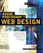 Adobe(R) Photoshop(R) 7 Web Design with GoLive(TM) 6 Michael Baumgardt