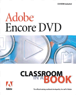 Adobe Encore DVD Classroom in a Book