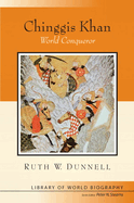 Chinggis Khan: World Conqueror