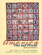 America Past and Present, Brief Edition, Single Volume Edition, Primary Source Edition