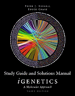 iGenetics Study Guide and Solutions Manual: A Molecular Approach