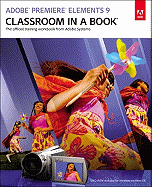 Adobe Premiere Elements 9 Classroom in a Book
