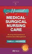 Manual of Medical-Surgical Nursing Care: Nursing Interventions and Collaborative Management