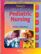 Wong's Clinical Manual of Pediatric Nursing