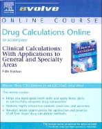 Drug Calculations Online to Accompany Clinical Calculations (User Guide, Access Code and Textbook Package)