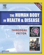 The Human Body in Health & Disease Softcover