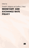 Monetary and Exchange Rate Policy Hodgman Donald R and Geoffrey E. Wood
