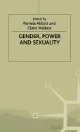 Gender, Power and Sexuality: Explorations in Sociology