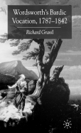 Wordsworth's Bardic Vocation, 1787-1842