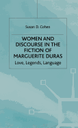 ISBN 9780333575451 product image for Women and Discourse in the Fiction of Marguerite Duras: Love, Legends, Language | upcitemdb.com