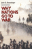 Why Nations Go to War