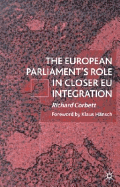 The European Parliament's Role in Closer Eu Integration