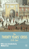 The twenty years' crisis, 1919-1939; an introduction to the study of international relations