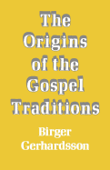 The origins of the Gospel traditions