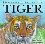 Imagine You Are a Tiger