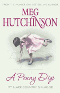 A Penny Dip: My Black Country Girlhood